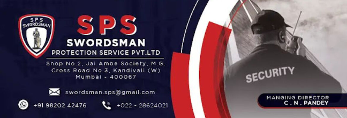 Swordsman Protection Service   Security Guard Agency In Kandivali  Mumbai   Residential  Commercial  Personal Guard Service