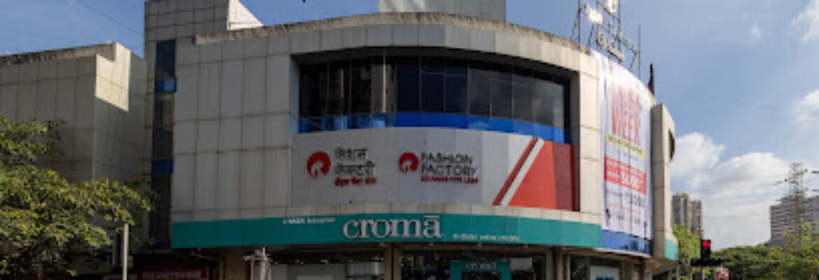 Croma Mahavir Nagar   Kandivali